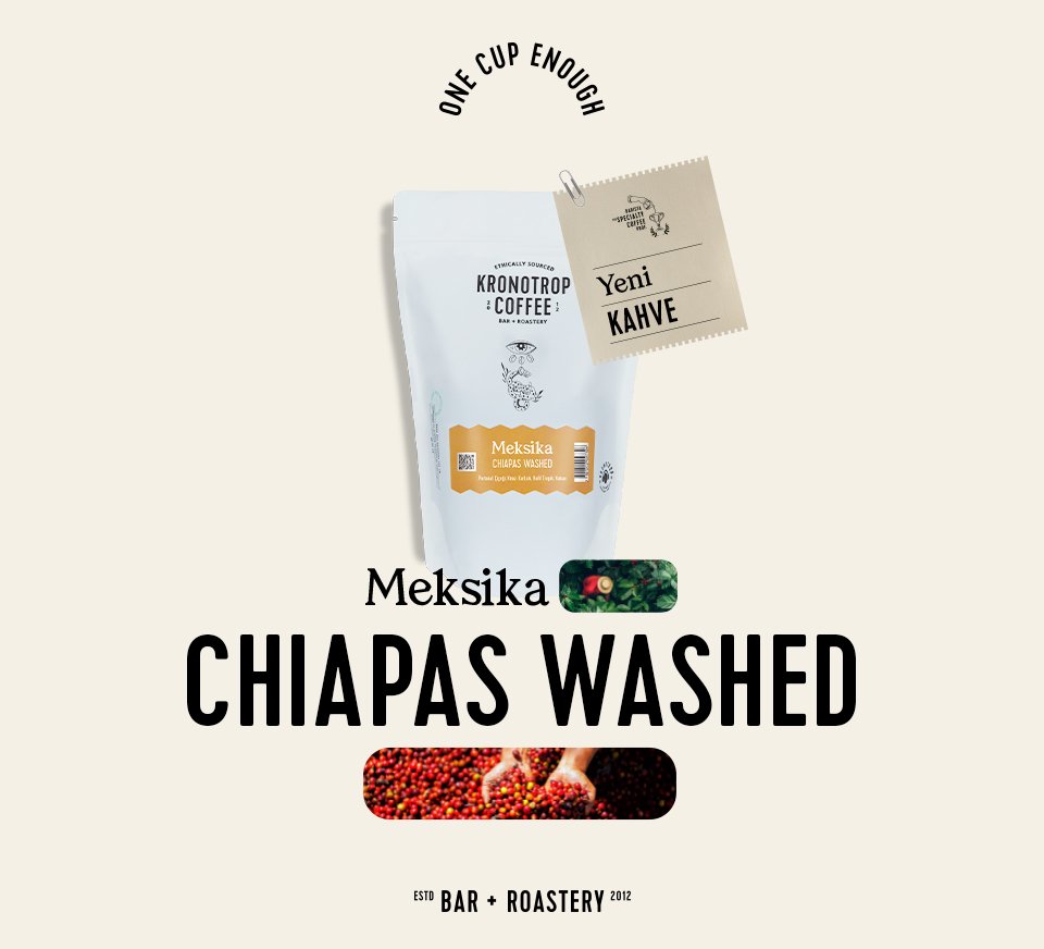 Yeni Kahve : Meksika Chiapas Washed